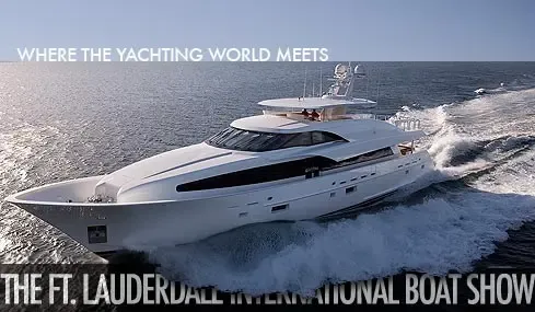Join us at the Ft. Lauderdale Internation Boat Show!