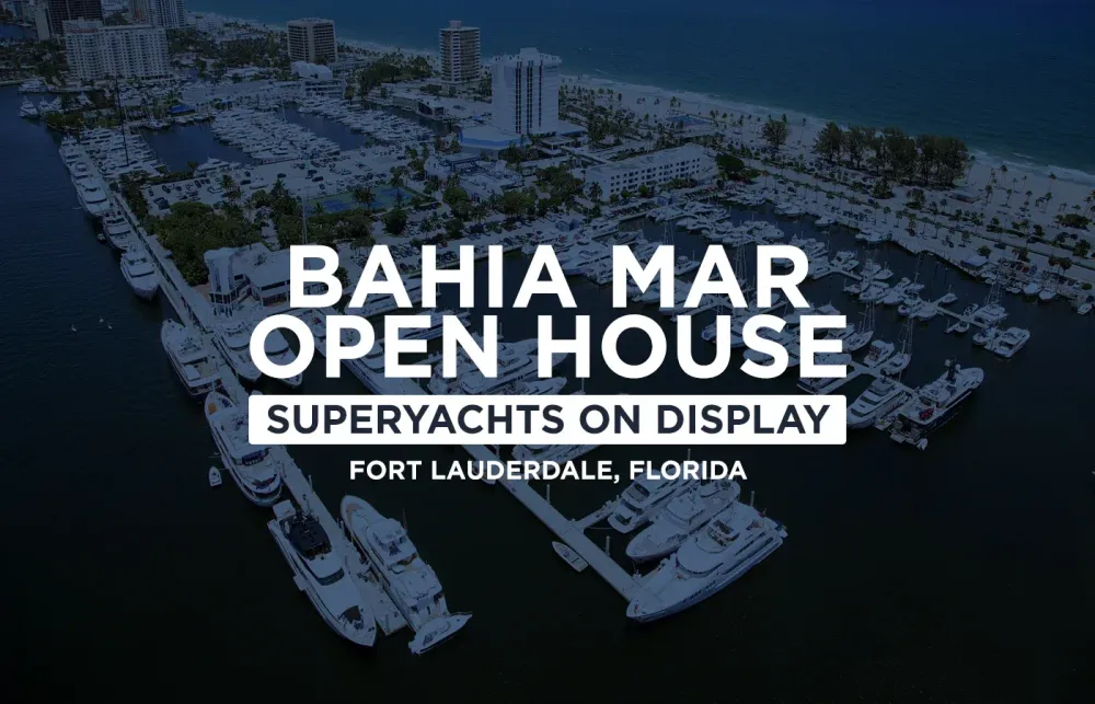 Bahia Mar Open House [Superyachts On Display]