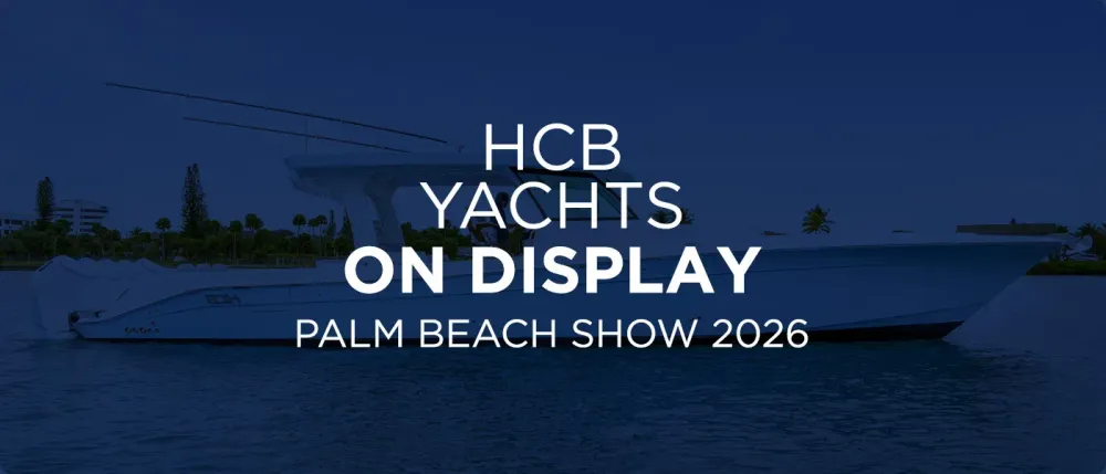 HCB On Display at the Palm Beach Boat Show 2026 [PBIBS]