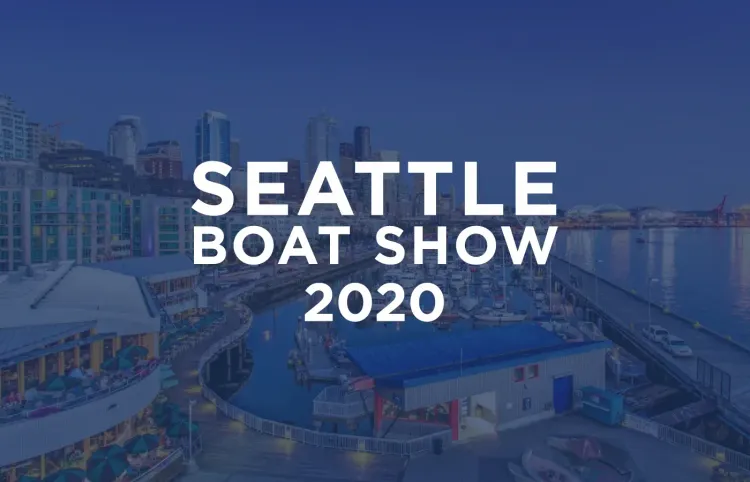 2020 Seattle Boat Show [Featured Boats]