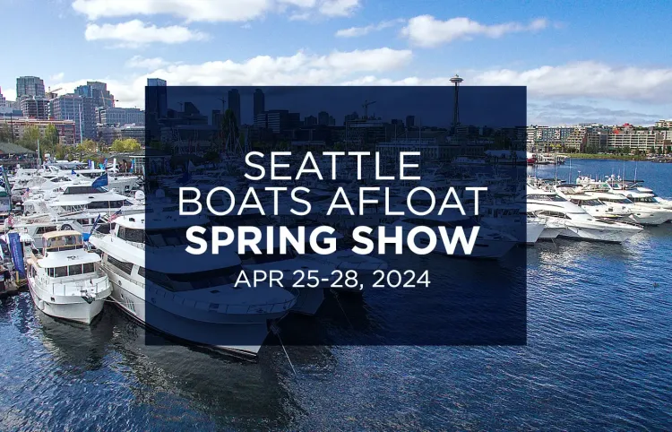 2024 Seattle Boats Afloat Spring Show