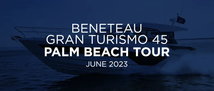 Beneteau GT45 Palm Beach Tour [New Boat On Display]
