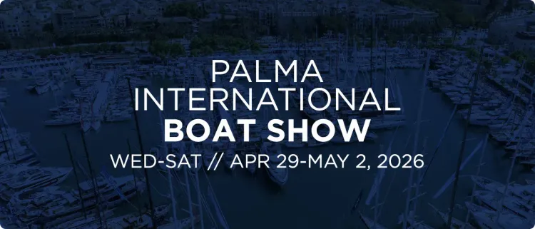 Palma International Boat Show 2026 [Yachts On Display]