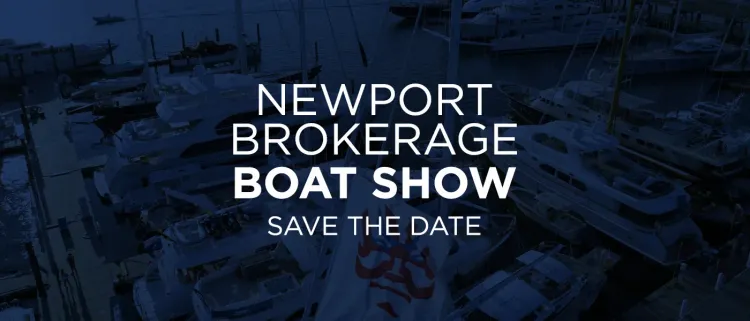 Newport Brokerage Boat Show [Save the Date]