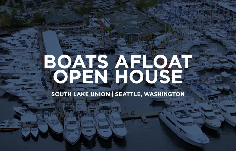 Boats Afloat Open House [Seattle Yachts For Sale]