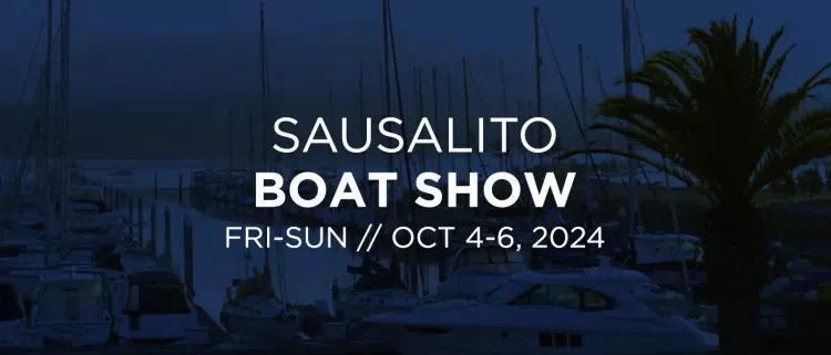 Sausalito Boat Show [New Boats On Display]
